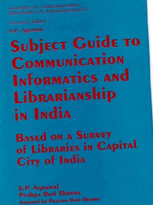 cover image of Subject Guide to Communication Informatics and Librarianship in India